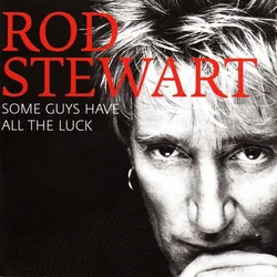 Rod Stewart - Some Guys Have All The Luck (2 CD)