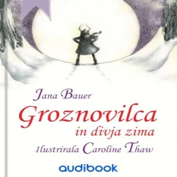 AUDIBOOK Avdio knjiga: Groznovilca in divja zima