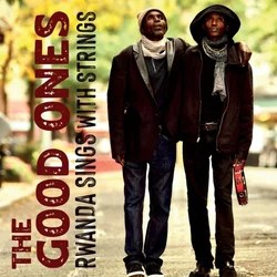The Good Ones - Rwanda Sings With Strings (LP)