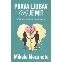 Prava ljubav (ni) je mit