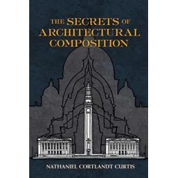 Secrets of Architectural Composition