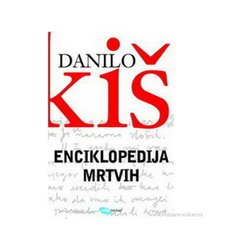 Enciklopedija mrtvih - Danilo Kiš