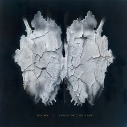 Druma - Sores Of Our Time (LP)