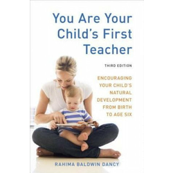 You Are Your Childs First Teacher, Third Edition