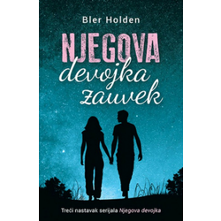 Njegova devojka zauvek - Bler Holden ( 10924 )