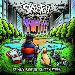 Skeetch - Sunny Side Of Shitty Town (Limited Edition) (LP)