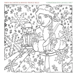 Dawn McCarthy & Bonnie Prince Billy - Christmas Eve Can Kill You (7)