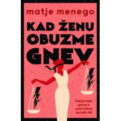 Kad ženu obuzme gnev