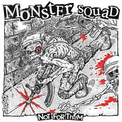 Monster Squad - Not For Them (Coloured) (LP)