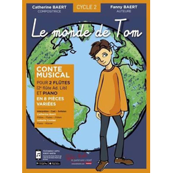 BAERT:LE MONDE DE TOM 2 FLUTES ET PIANO