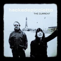 Hackedepicciotto - The Current (Reissue) (LP)