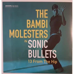 BAMBI MOLESTERS - Sonic bullets lp