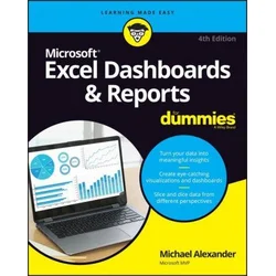 Excel Dashboards & Reports For Dummies, 4th Editio n