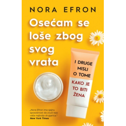 Osećam se loše zbog svog vrata - Nora Efron ( 12740 )