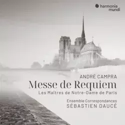 CAMPRA:MESSE DE REQUIEM/DAUCE