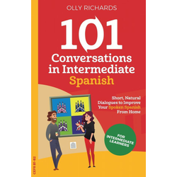 101 Conversations in Intermediate Spanish