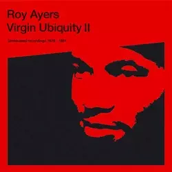 Roy Ayers - Virgin Ubiquity II (Unreleased Recordings 1976-1981, 3LP)