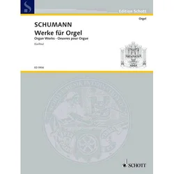 SCHUMANN:ORGAN WORKS