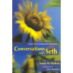 Conversations with Seth, Book 1