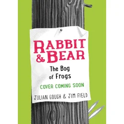 Rabbit and Bear: The Bog of Frogs