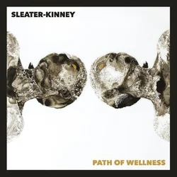 Sleater-Kinney - Path Of Wellness (Gatefold Sleeve) (White Opaque Coloured) (LP)