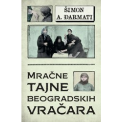 Mračne tajne beogradskih vračara