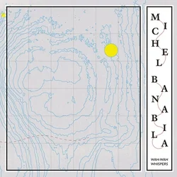 Michel Banabila - Wah-Wah Whispers (Remastered) (Coloured) (LP)