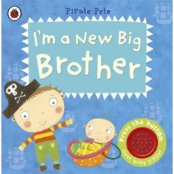Im a New Big Brother: A Pirate Pete book