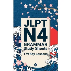 JLPT N4 Grammar Study Sheets