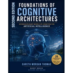 Foundations of Cognitive Architectures