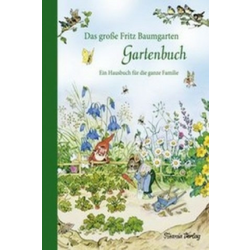 Das große Fritz Baumgarten Gartenbuch