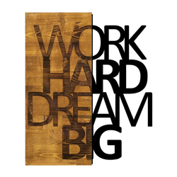 WALLXPERT Dekorativni drveni zidni dodatak Work Hard Dream Big
