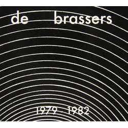 De Brassers - 1979 - 1982 (2 LP)