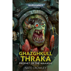 Ghazghkull Thraka Prophet of the Waaagh