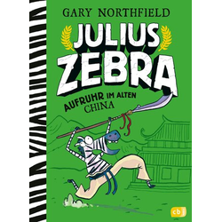 Julius Zebra - Aufruhr im alten China