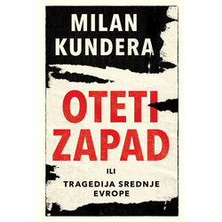 Oteti Zapad ili Tragedija Srednje Evrope