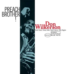 Don Wilkerson - Preach Brother! (180 g) (LP)