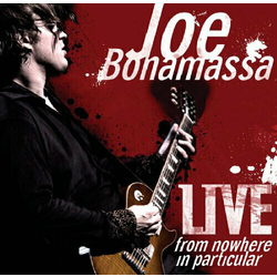 Joe Bonamassa Live - From Nowhere in Particular (2 LP)