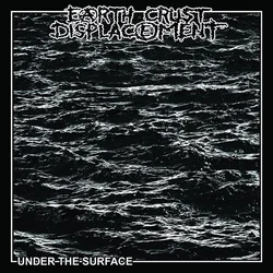 Earth Crust Displacement - Under The Surface (LP)