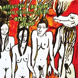 Arrington De Dionyso - Open The Crown (LP)