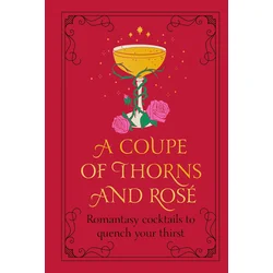 A Coupe of Thorns and Rose