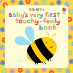 Babys Very First Touchy-Feely Book