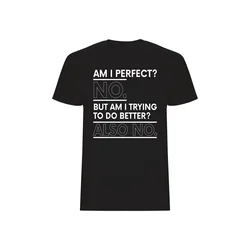 Majica Am I Perfect?