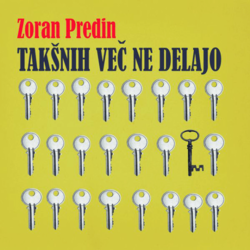 Zoran Predin – Takšnih Več Ne Delajo