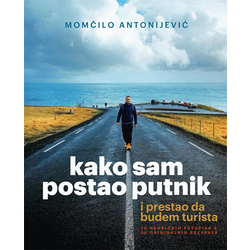 Kako sam postao putnik i prestao da budem turista