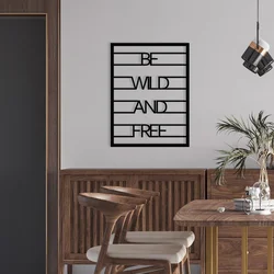 Wallity Zidna dekoracija Be Wild And Free, 40x52 cm, 1.2mm,, Crna