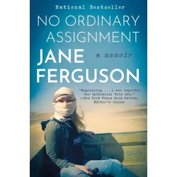 No Ordinary Assignment: A Memoir