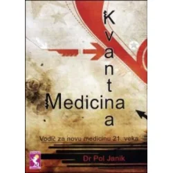 Kvantna medicina - vodie za novu medicinu 21.veka