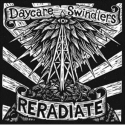 Daycare Swindlers - Reradiate (LP)