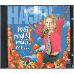 Hajdi CD plošča - Tvoj pogled muči me ... (2009)